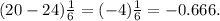 (20-24)\frac{1}{6} = (-4)\frac{1}{6} = -0.666.