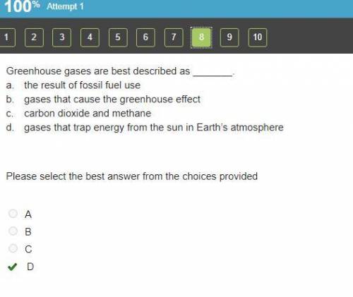 Greenhouse gases are best described as . a. the result of fossil fuel use b. gases that cause the gr