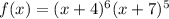 f(x) = (x+4)^{6}(x+7)^{5}