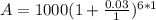 A = 1000(1+\frac{0.03}{1})^{6*1}