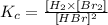 K_c=\frac{[H_2\times [Br_2]}{[HBr]^2}