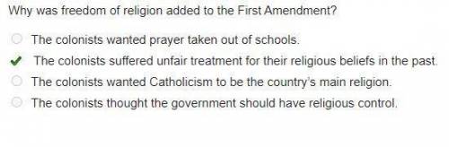 Why was freedom of religion added to the First Amendment?The colonists wanted prayer taken out of sc
