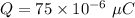 Q=75\times 10^{-6}\ \mu C