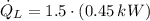 \dot Q_{L} = 1.5\cdot (0.45\,kW)