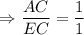 $\Rightarrow \frac{A C}{E C}=\frac{1}{1}