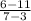 \frac{6-11}{7-3}