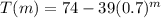 T(m)=74-39(0.7)^{m}