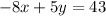 -8x+5y=43