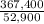 \frac{367,400}{52,900}