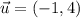 \vec{u}=(-1,4)