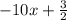 -10x + \frac{3}{2}