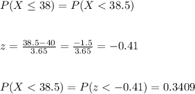 P(X\leq38)=P(X