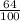 \frac{64}{100}