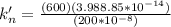 k'_n}=\frac{(600)(3.988.85*10^{-14})}{(200*10^{-8})}