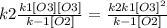 k2 \frac{k1 [O3] [O3]}{k-1[O2]} = \frac{k2k1 [O3]^{2} }{k-1[O2]}\\