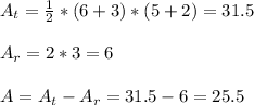 A_{t} = \frac{1}{2} * (6 + 3) * (5 + 2) = 31.5\\\\A_{r} = 2 * 3 = 6\\\\A = A_{t} - A_{r} = 31.5 - 6 = 25.5