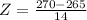 Z = \frac{270 - 265}{14}