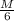 \frac{M}{6}