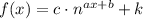 f(x)=c \cdot n^{a x+b}+k