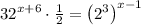 32^{x+6} \cdot \frac{1}{2}=\left(2^{3}\right)^{x-1}