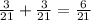 \frac{3}{21} + \frac{3}{21} =\frac{6}{21}