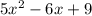 5x^2-6x+9