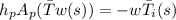 h_pA_p }(\bar{T} w(s))=-w \bar{T}_{i}(s)