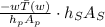 \frac{-w \bar{T}(w)}{h _p A_p} \cdot h_{S} A_ S