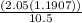 \frac{(2.05 (1.1907))  }{10.5}