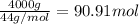\frac{4000 g}{44 g/mol}=90.91 mol