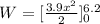 W=[\frac{3.9x^2}{2}]^{6.2}_{0}