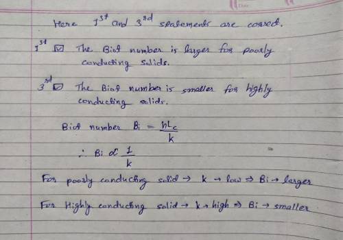 Identify the correct statements in the context of Biot number. (Check all that apply.) Check All Tha