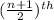 (\frac{n+1}{2}) ^{th}