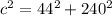 c^2=44^2+240^2