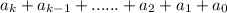 a_k+a_{k-1}+......+a_2+a_1+a_0