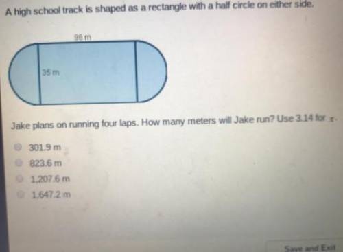 A high school track is shaped as a rectangle with a half circle on either side. 96 m 35 m Jake plans