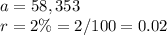 a=58,353\\r=2\%=2/100=0.02