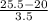 \frac{25.5-20}{3.5}