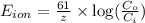 E_{ion}=\frac{61}{z}\times \log (\frac{C_o}{C_i})