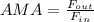 AMA = \frac{F_{out}}{F_{in}}