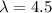 \lambda=4.5