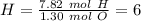 H=\frac{7.82~mol~H}{1.30~mol~O}=6