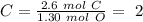 C=\frac{2.6~mol~C}{1.30~mol~O}=~2