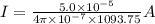 I = \frac{5.0 \times 10^{-5}}{4 \pi \times 10^{-7} \times 1093.75} A