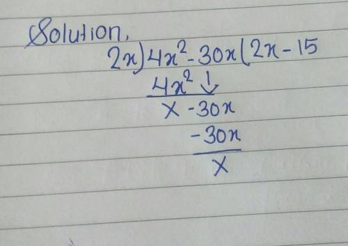 What is the answer to this expression using long division (4x^2-30x)/2x