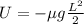 U = - \mu g \frac{L^2}{2}