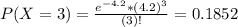 P(X = 3) = \frac{e^{-4.2}*(4.2)^{3}}{(3)!} = 0.1852