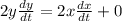 2y\frac{dy}{dt}=2x\frac{dx}{dt}+0