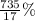 \frac{735}{17}\%