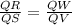 \frac{QR}{QS}=\frac{QW}{QV}